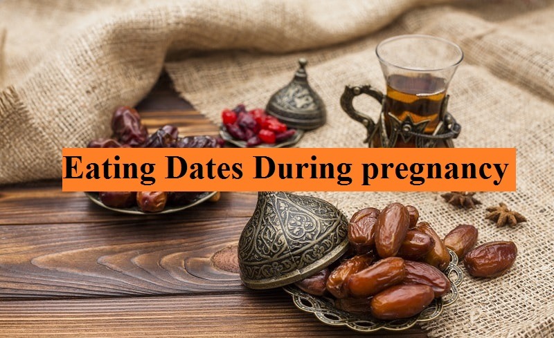 Side effects of dates in pregnancy